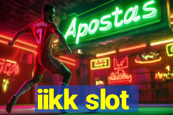 iikk slot